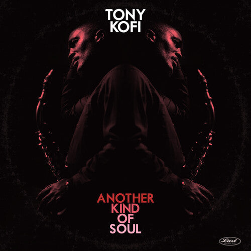 Tony Kofi: Another Kind Of Soul - {VINYL LP}