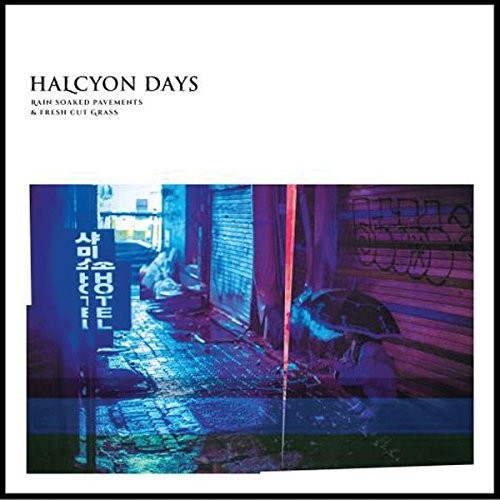 Halcyon Days: Rain Soaked Pavements & Fresh Cut Grass - {VINYL LP}