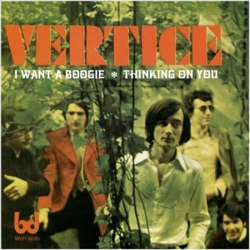 Vertice: I Want A Boogie / Thinking On You - 7-INCH SINGLE