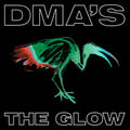 Dma's: The Glow - {VINYL LP}