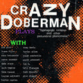 Crazy Doberman: Hypnogogic Relapse & Other Penumbral Phenomena - {VINYL LP}