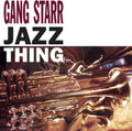 Gang Starr: Jazz Thing - 7-INCH SINGLE