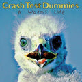 Crash Test Dummies: Worm's Life - {VINYL LP}