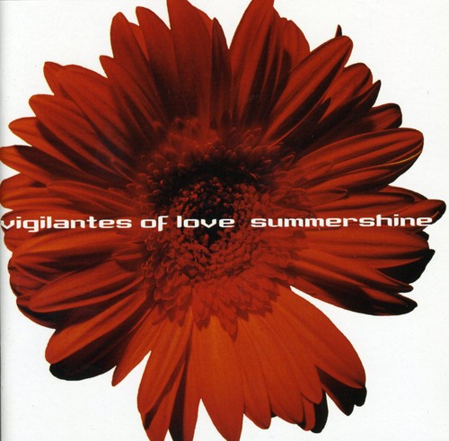 Vigilantes of Love: Summershine - COMPACT DISCS