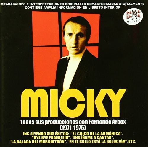 Micky: Todas Sus Producciones Con Fernando Arbex (1971-1975) - COMPACT DISCS
