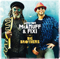 McAnuff, Winston / Fixi: Big Brothers - COMPACT DISCS
