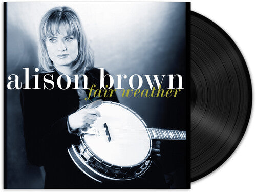 Alison Brown: Fair Weather - {VINYL LP}