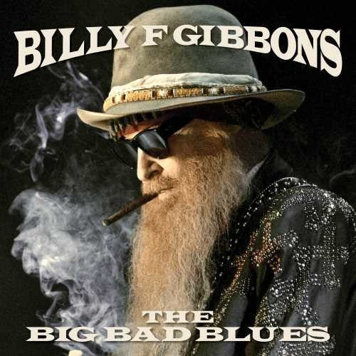 Billy F Gibbons: The Big Bad Blues - {VINYL LP}