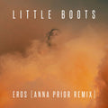 Little Boots: Eros (Anna Prior Remix) - CASSETTES