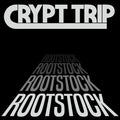 Crypt Trip: Rootstock - {VINYL LP}