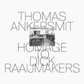 Thomas Ankersmit: Homage To Dick Raaijmakers - {VINYL LP}