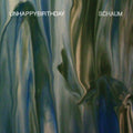 Unhappybirthday: Schaum - {VINYL LP}