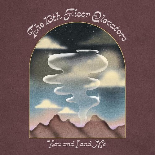The 13th Floor Elevators: You And I And Me - COMPACT DISCS