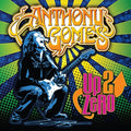 Anthony Gomes: Up 2 Zero - COMPACT DISCS