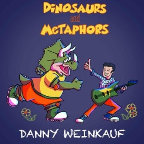 Danny Weinkauf: Dinosaurs And Metaphors - COMPACT DISCS