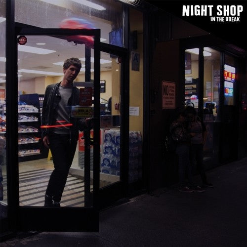 Night Shop: In The Break - {VINYL LP}