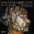 Cinquecento: Cleve: Missa Rex Babylonis - COMPACT DISCS
