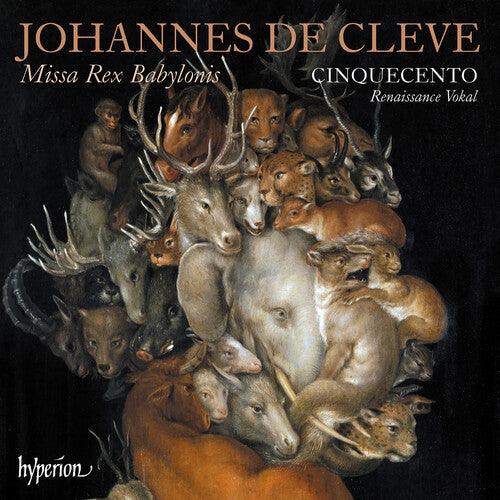 Cinquecento: Cleve: Missa Rex Babylonis - COMPACT DISCS