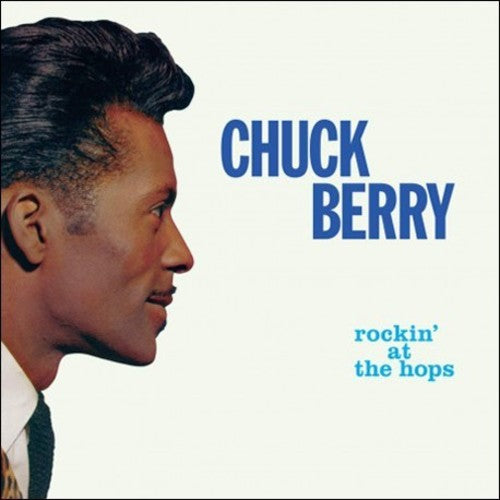 Chuck Berry: Rockin At The Hops - {VINYL LP}