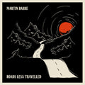 Martin Barre: Roads Less Travelled - COMPACT DISCS