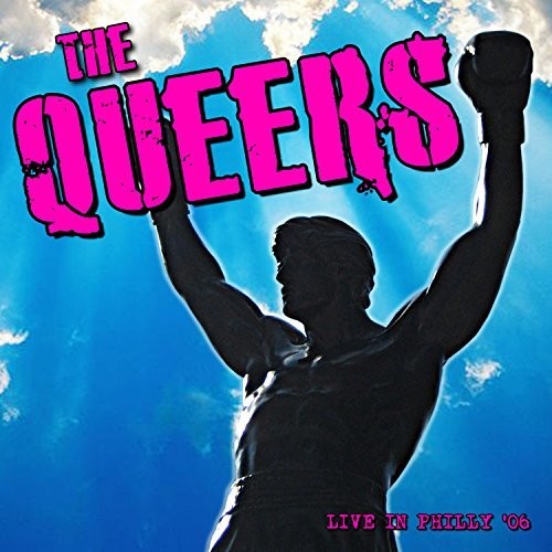The Queers: Live In Philly 2006 - COMPACT DISCS