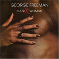 George Freeman: Man & Woman - COMPACT DISCS