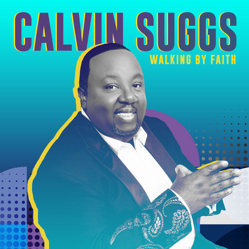 Calvin Suggs: Walking By Faith - COMPACT DISCS