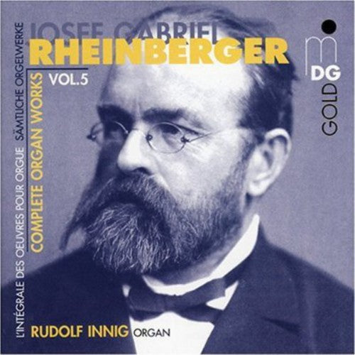 Rudolf Innig: Complete Organ Works 5 - COMPACT DISCS