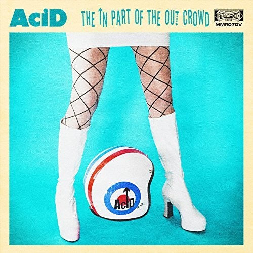 Acid: In Part Of The Out Crowd - {VINYL LP}