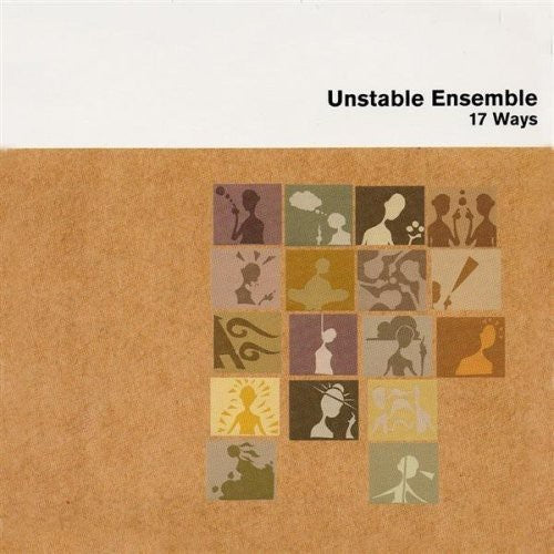 Unstable Ensemble: 17 Ways - COMPACT DISCS