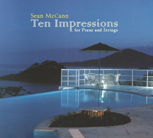 Sean McCann: Ten Impressions for Piano and Strings - COMPACT DISCS