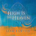 Lawton  Doyle  Cahill  The Prague Filmharmonic  City Of Prague Orchestra  Ardhu & Dublin Chamber Sin: High Is the Heaven - COMPACT DISCS