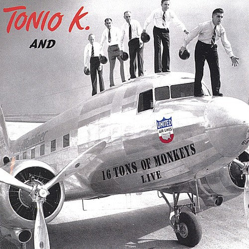 Tonio K.: 16 Tons of Monkeys - COMPACT DISCS