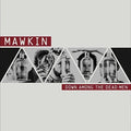 Mawkin: Down Among the Dead Men - {VINYL LP}