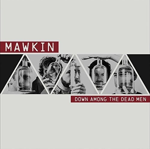 Mawkin: Down Among the Dead Men - {VINYL LP}