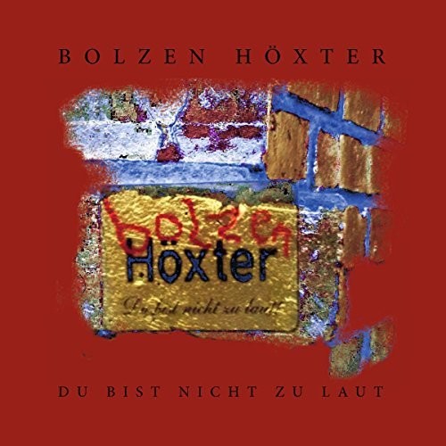 Bolzen Hoexter: Du Bist Nicht Zu Laut - {VINYL LP}