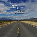 Mark Knopfler: Down The Road Wherever - {VINYL LP}