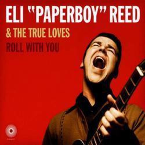 Eli Reed Paperboy: Roll With You - {VINYL LP}