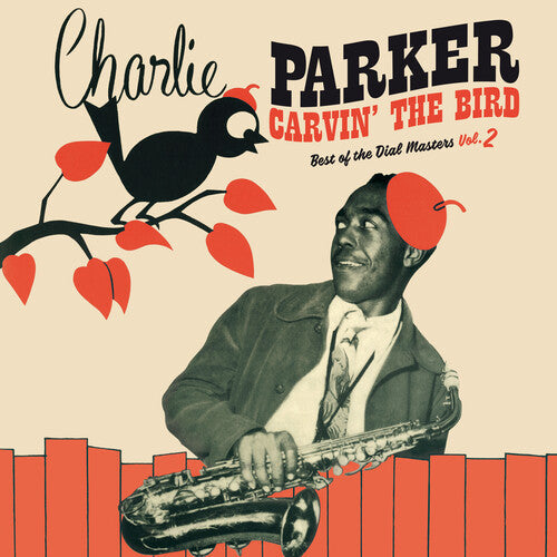 Charlie Parker: Carvin The Bird: Best Of The Dial Masters Vol. 2 [Red Colored Vinyl] - {VINYL LP}