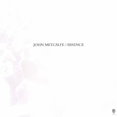 John Metcalfe: Absence - {VINYL LP}