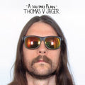 Thomas V. Jager: A Solitary Plan - {VINYL LP}
