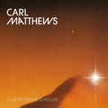 Carl Matthews: Call for World Saviours - {VINYL LP}