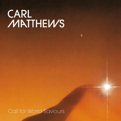 Carl Matthews: Call for World Saviours - {VINYL LP}