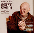 Edgar Morin: Paroles Philsophiques - COMPACT DISCS