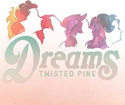 Twisted Pine: Dreams - {VINYL LP}