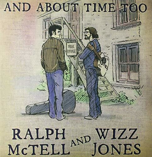 McTell, Ralph / Jones, Wizz: & About Time Too - {VINYL LP}