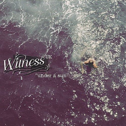 Witness U.K.: Under a Sun - COMPACT DISCS