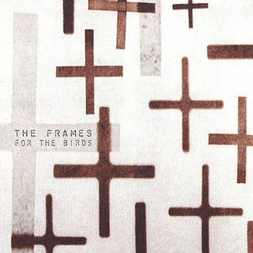 The Frames: For the Birds - COMPACT DISCS