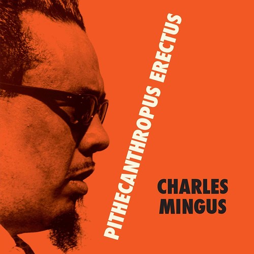 Charles Mingus: Pithecantropus Erectus - {VINYL LP}