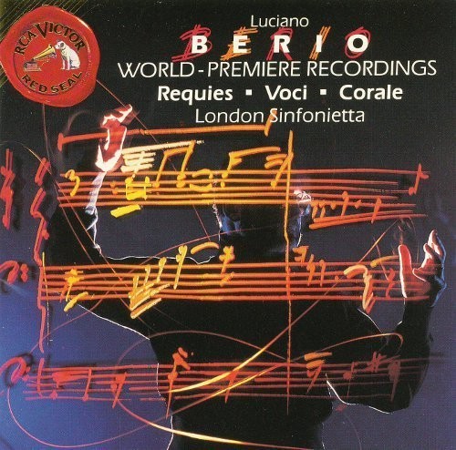 Berio / London Sinfonietta: Voci Requies Corale - COMPACT DISCS